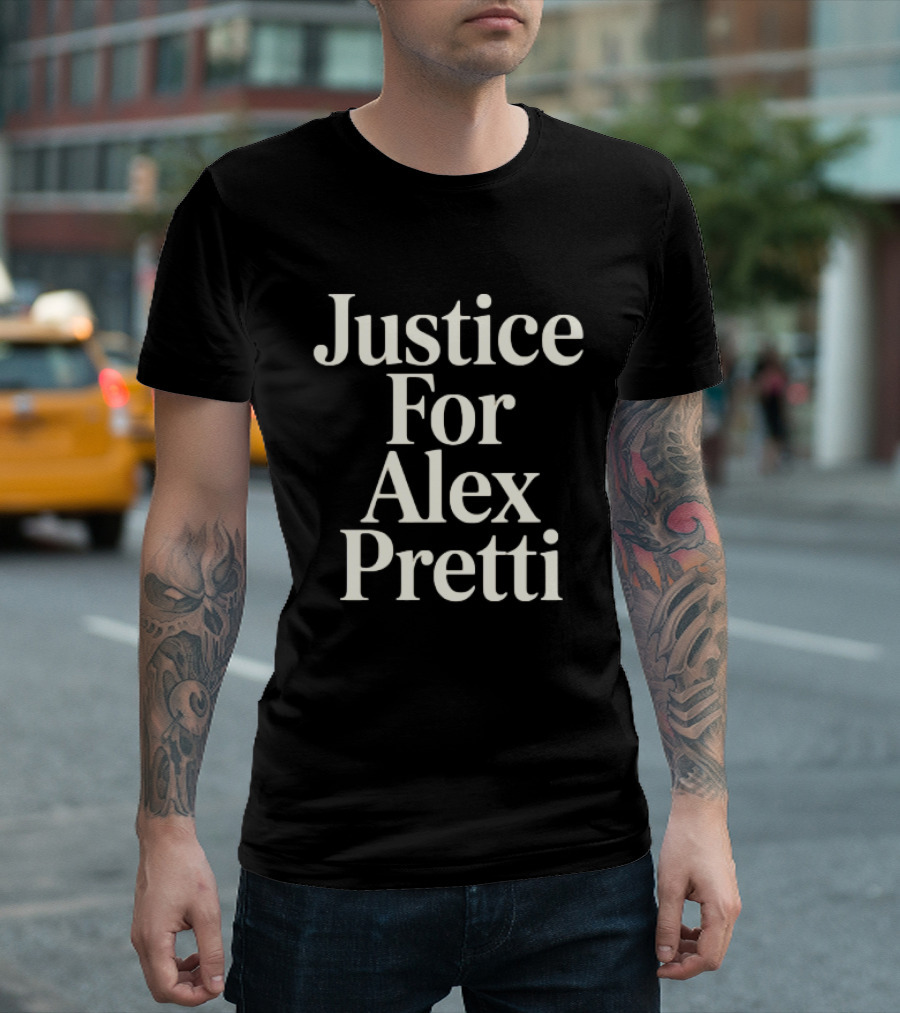 Justice For Alex Pretti Ice Shooting 2026 T-Shirt