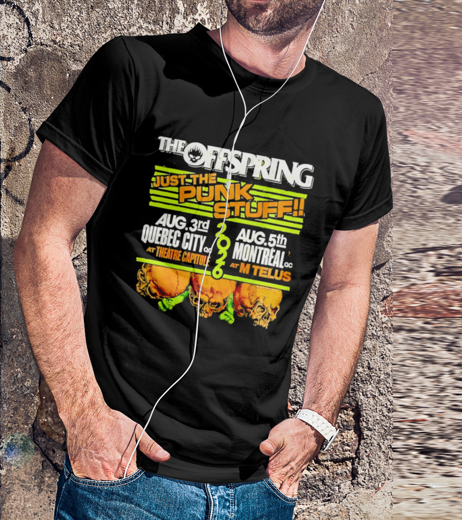 The Offspring Just The Punk Stuff 2026 Quebec City Theatre Capitole Montreal MTelus Tour T-Shirt