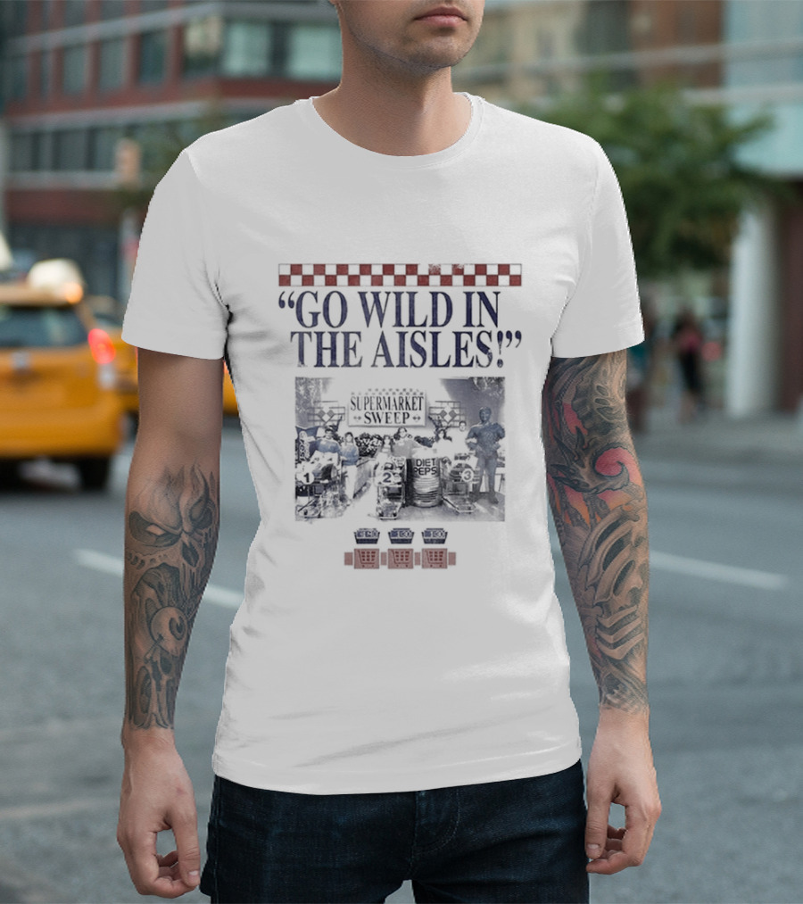 Supermarket Sweep Go Wild In The Aisles Game Show Shopping Spree T-Shirt