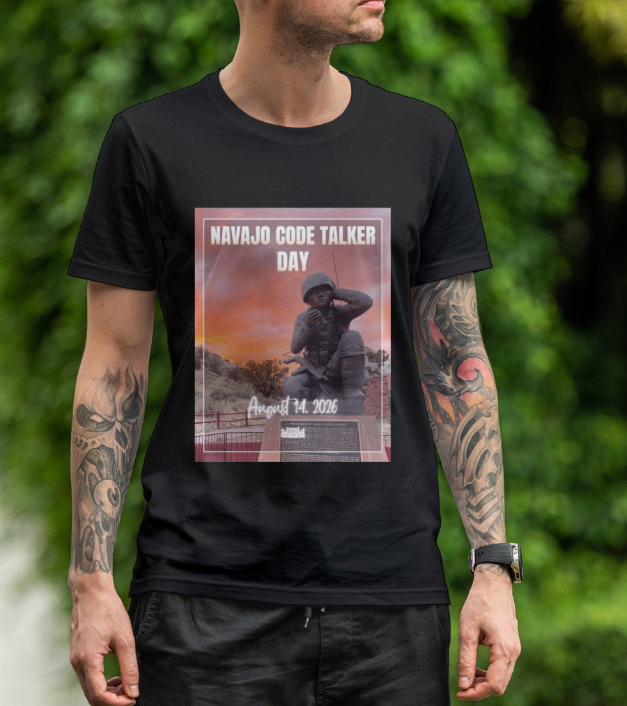 Navajo Code Talker Day August 14 2026 Honoring Legacy And Courage T-Shirt