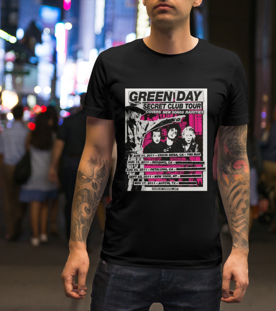 Green Day Secret Club Tour Covers New Songs Rarities Costa Mesa Redding Petaluma New York Austin 2011 T-Shirt