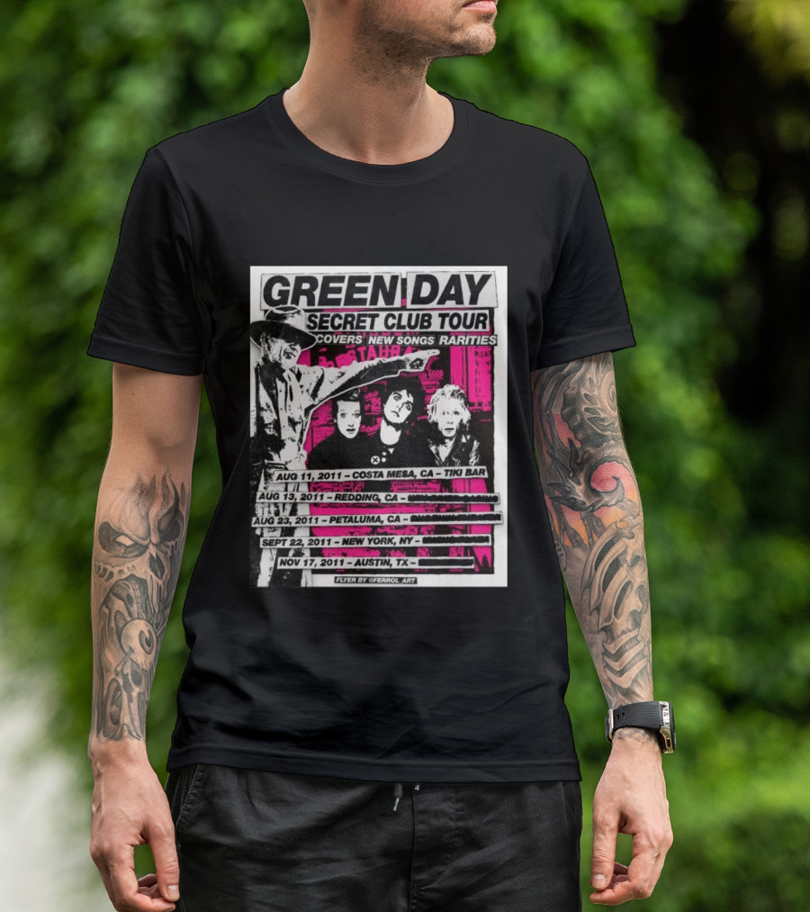 Green Day Secret Club Tour Covers New Songs Rarities Costa Mesa Redding Petaluma New York Austin 2011 T-Shirt