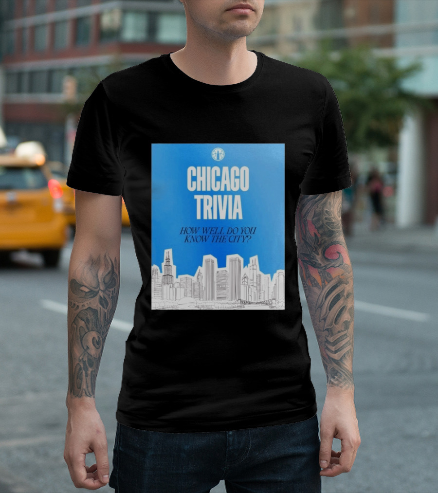 Chicago Trivia How Well Do You Know The City Skyline Quiz T-Shirt