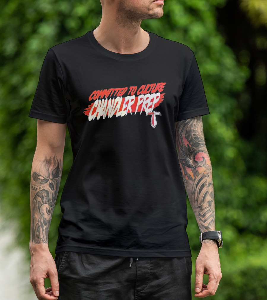 Chandler Prep High School Committed To Culture Sports T-Shirt