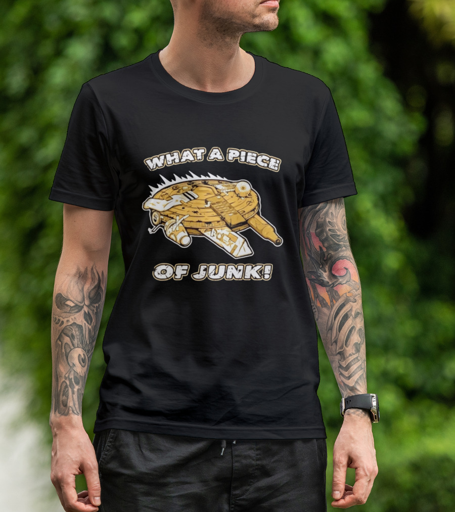What A Piece Of Junk Trash Garbage T-Shirt