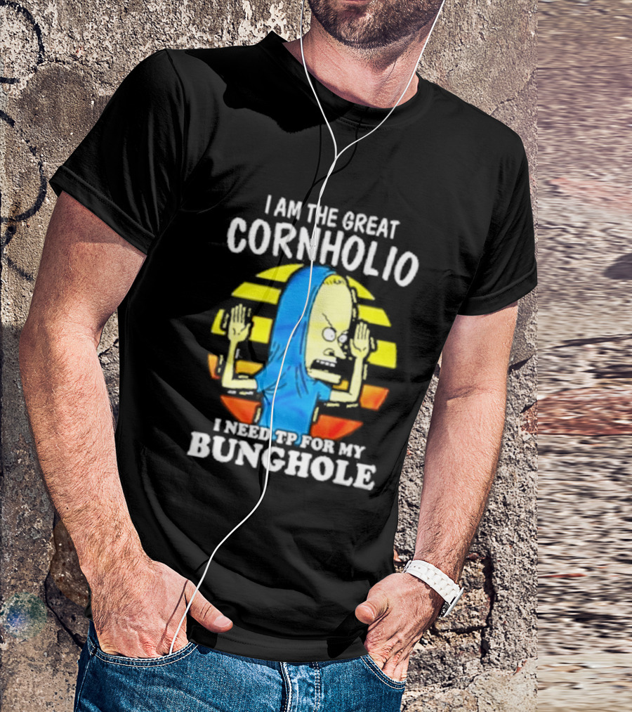 I Am The Great Cornholio I Need TP For My Bunghole Iconic Character Meme T-Shirt