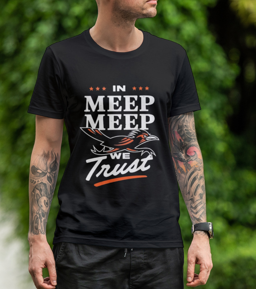 In Meep Meep We Trust UTSA Roadrunners Spirit T-Shirt