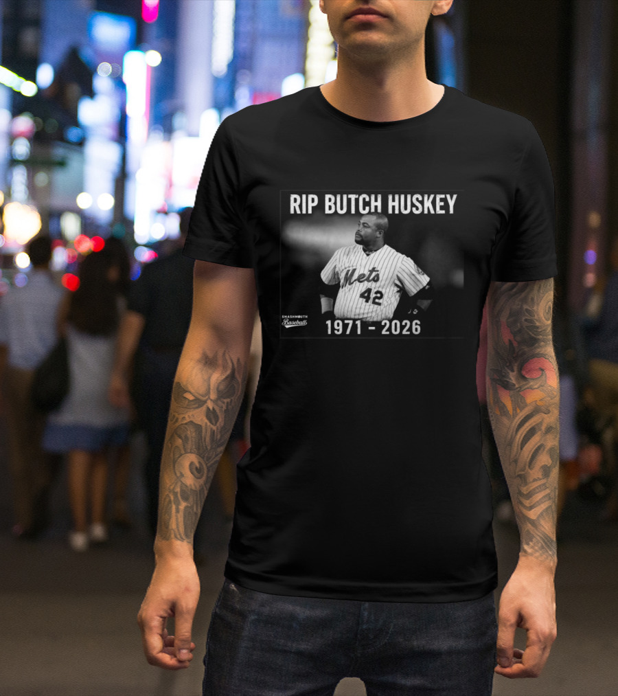 Rip Butch Huskey Mets 42 Smashmouth Baseball 1971 2026 T-Shirt