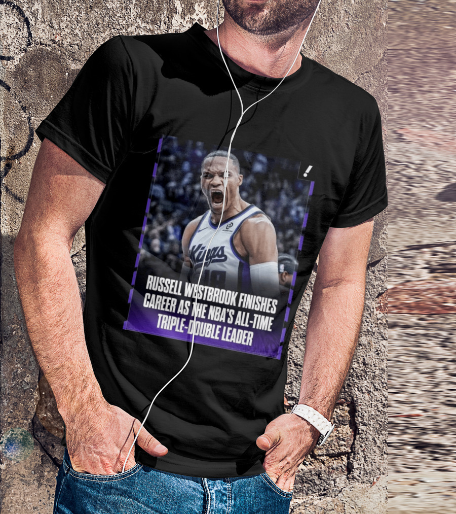Russell Westbrook Kings NBA All Time Triple Double Leader T-Shirt
