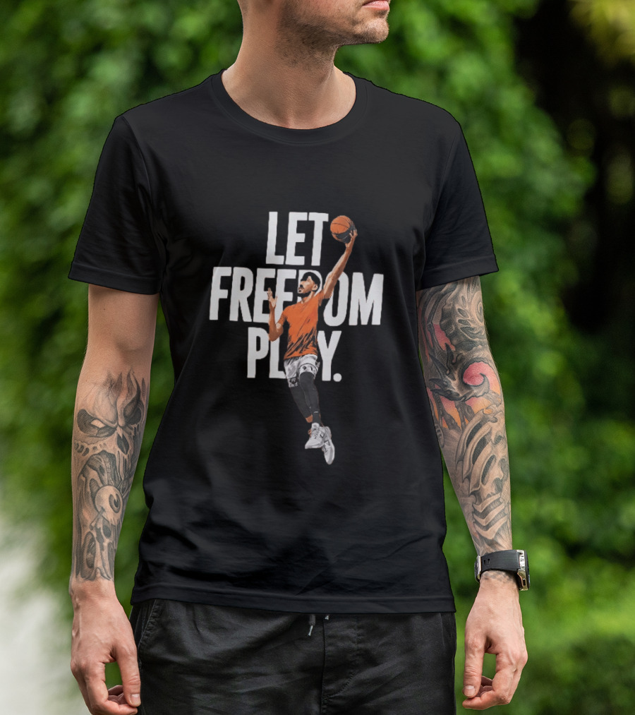 Let Freedom Play Basketball Enes Kanter Freedom T-Shirt