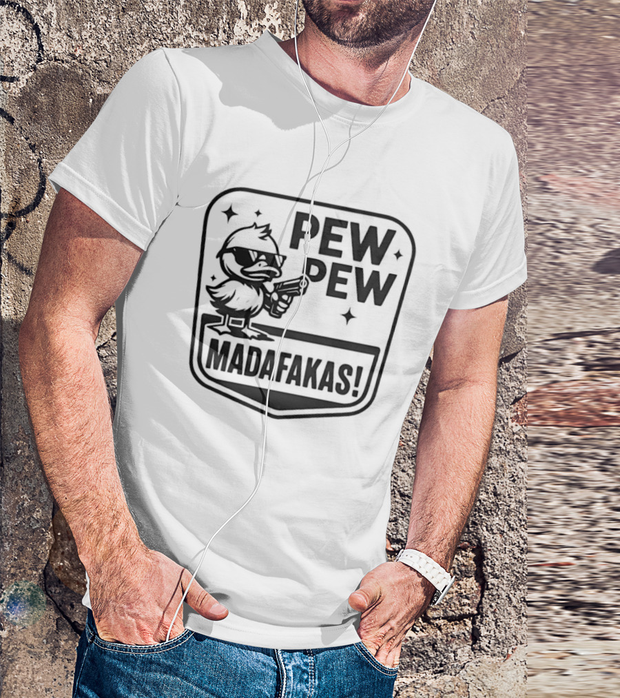 Pew Pew Madafakas Duck With Sunglasses T-Shirt