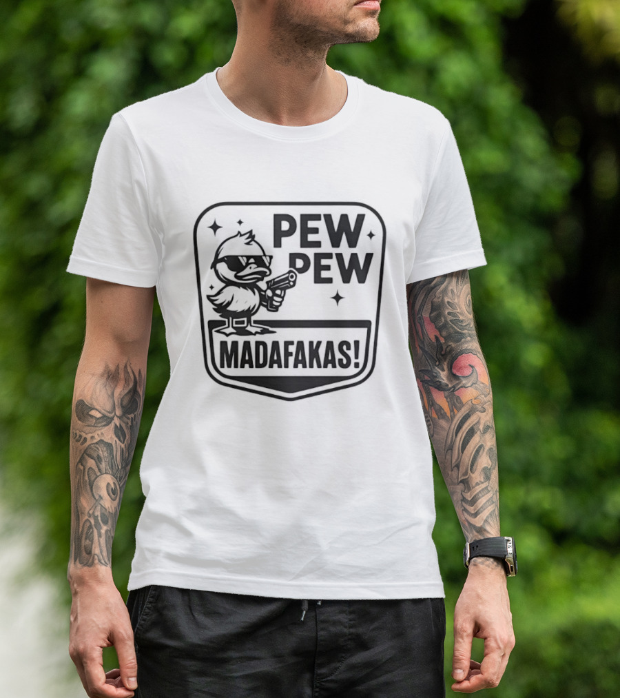Pew Pew Madafakas Duck With Sunglasses T-Shirt
