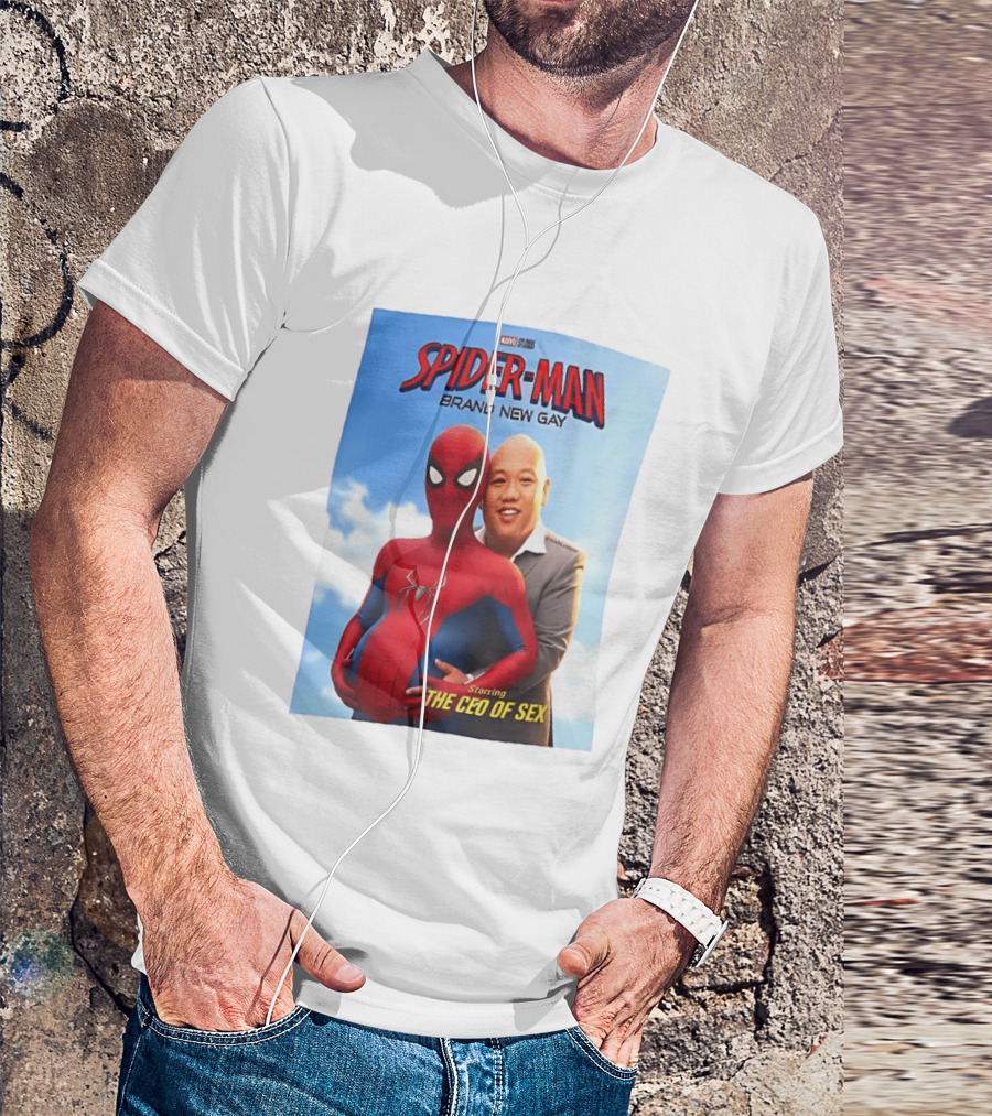 Spider Man Brand New Gay Starring The CEO Of Sex Marvel Studios T-Shirt