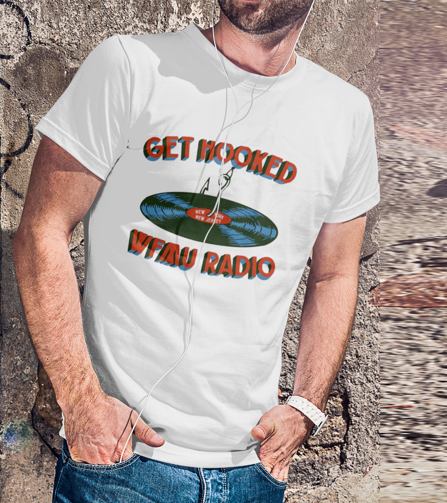 Get Hooked WFMU Radio Vinyl Record Fishing Hook New York New Jersey T-Shirt