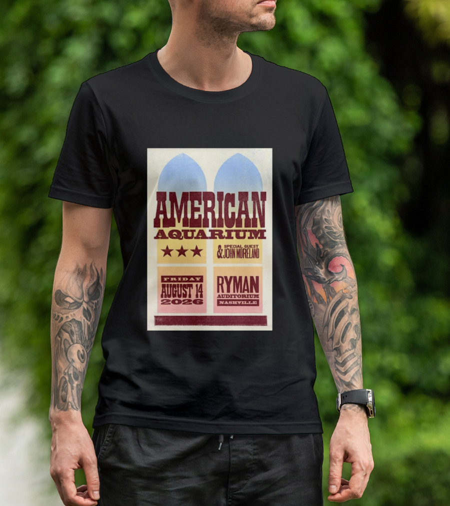 American Aquarium Special Guest John Moreland Ryman Auditorium Nashville August 14 2026 T-Shirt