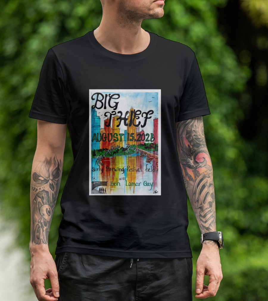 Big Thief Minneapolis August 15 2026 Surly Brewing Festival Field With Ben Lamar Gay T-Shirt