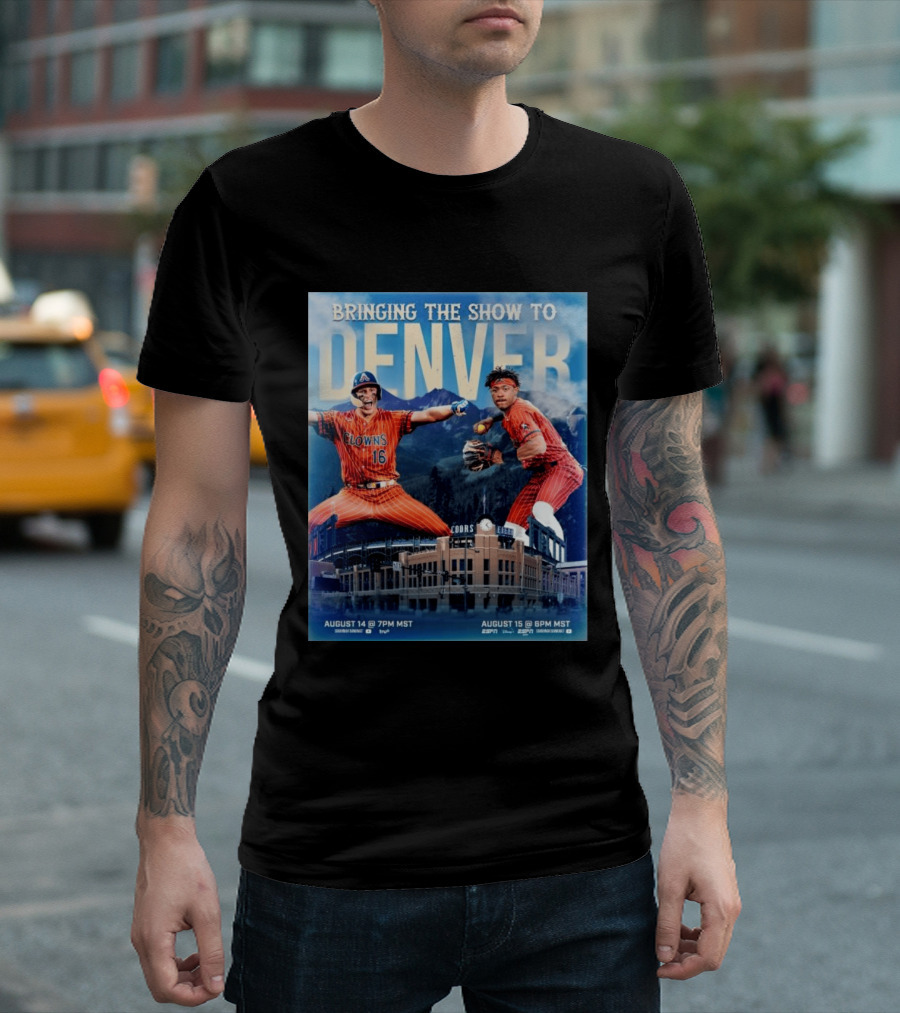Bringing The Show To Denver August 14 15 Coors Field Clowns Baseball Event T-Shirt