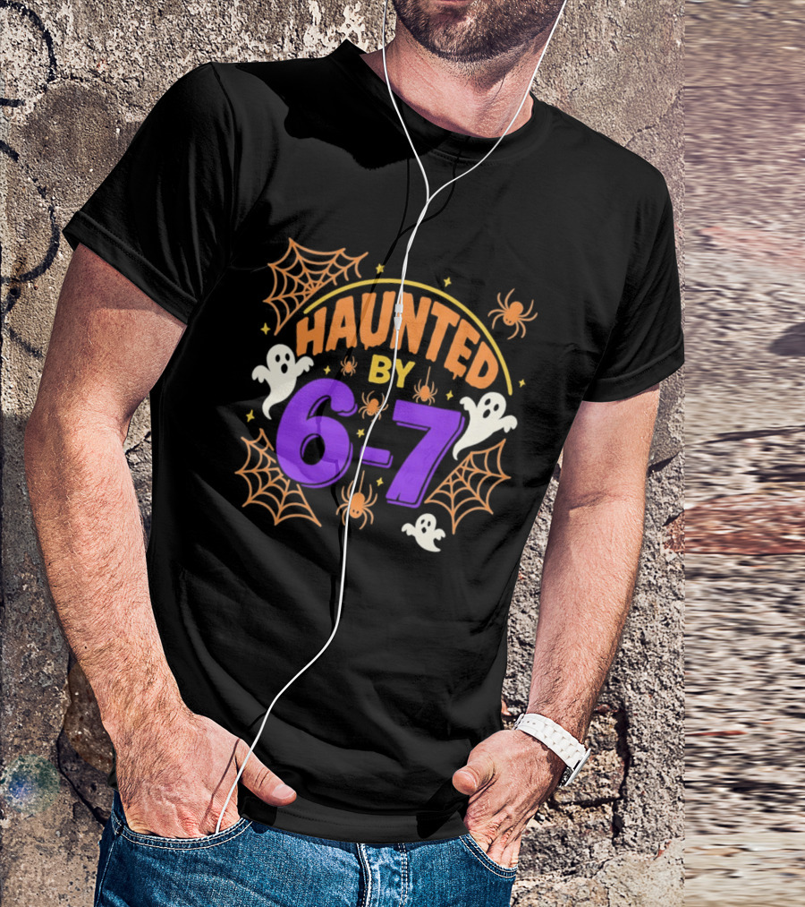 Haunted By 6 7 Ghosts Spiders And Webs Halloween T-Shirt