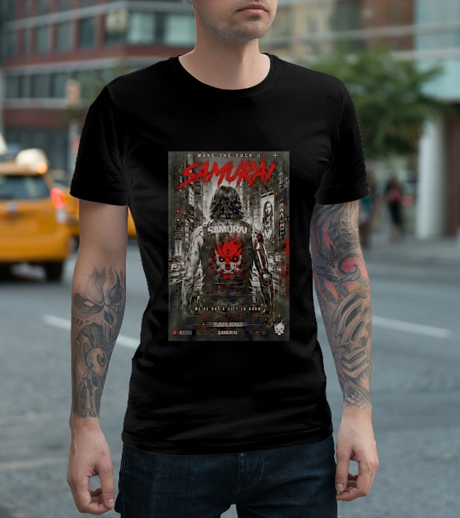 Samurai Wake The Fuck Up We've Got A City To Burn 2077 Cyberpunk Aesthetic T-Shirt