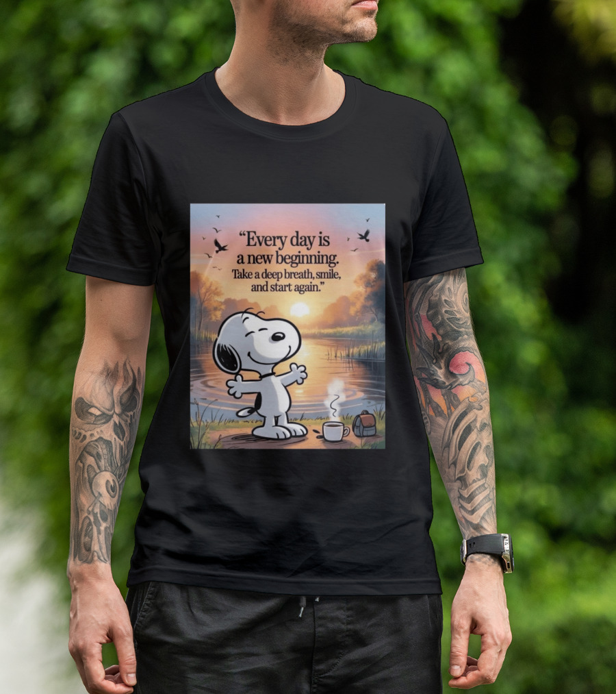 Every Day Is A New Beginning Snoopy Take A Deep Breath Smile And Start Again T-Shirt
