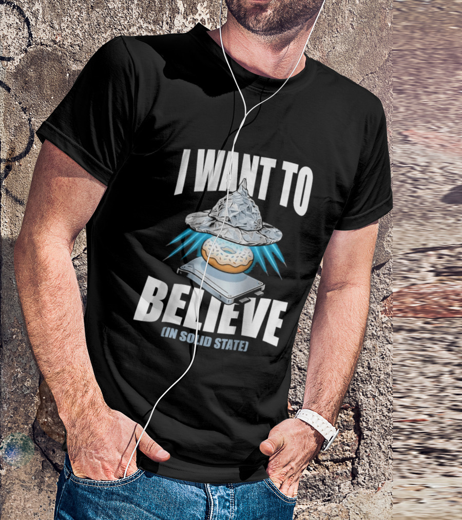 I Want To Believe UFO Donut In Solid State T-Shirt