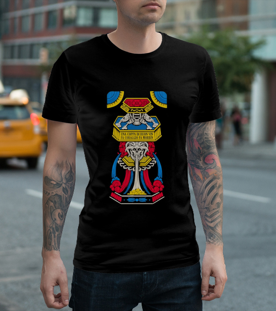 Una Coppa Di Buon Vin Fa Coraggio Fa Morbin Skull Tarot T-Shirt