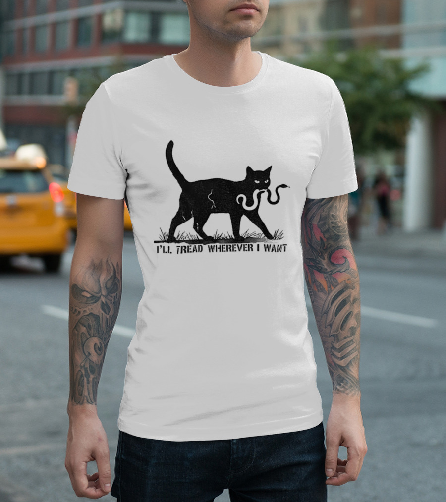 I'll Tread Wherever I Want Black Cat Snake T-Shirt