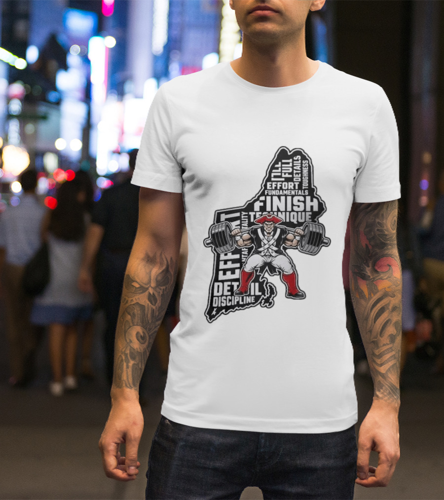 Patriots Weight Room Effort Discipline Finish Technique Toughness T-Shirt