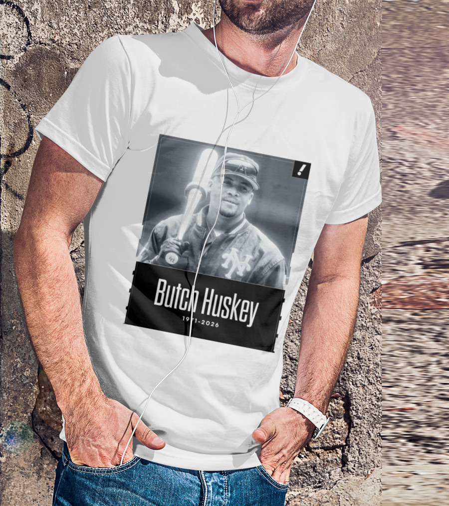 Sad News In The Baseball World As Former Met Butch Huskey Has Passed Away At The Age Of 54 T-Shirt