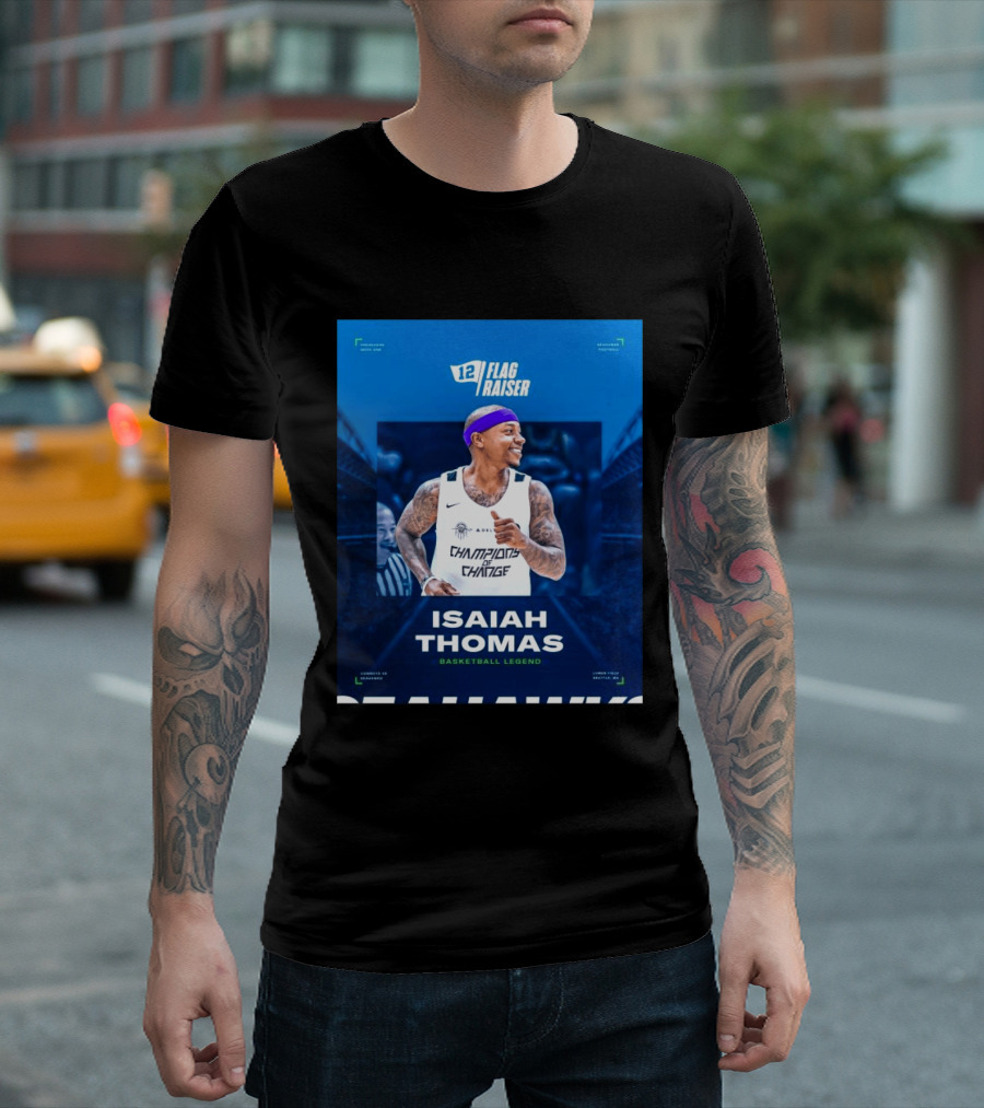 Isaiah Thomas 12 Flag Raiser Champions Of Change Basketball Legend T-Shirt