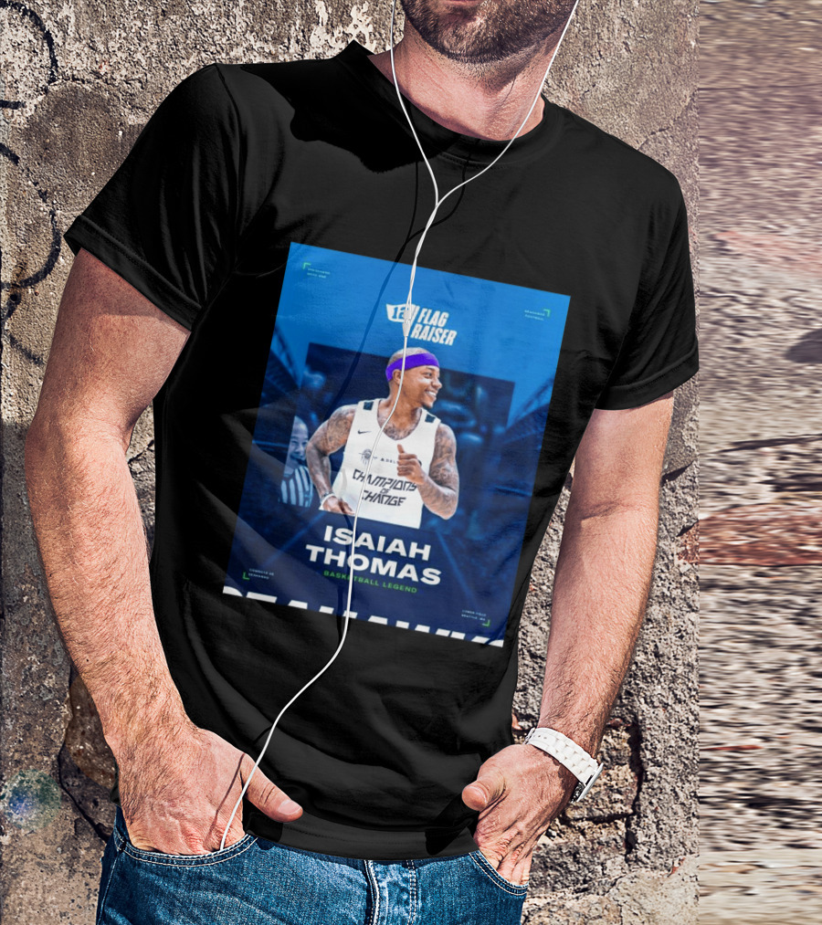 Isaiah Thomas 12 Flag Raiser Champions Of Change Basketball Legend T-Shirt