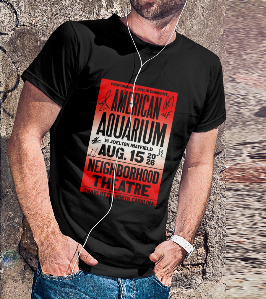 American Aquarium And Joelton Mayfield Performing Live August 15 2026 Neighborhood Theatre Charlotte NC Concert T-Shirt