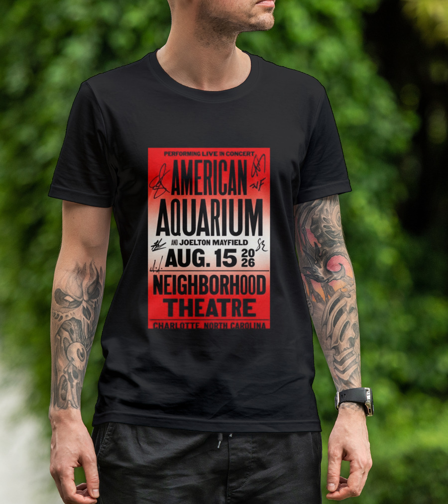 American Aquarium And Joelton Mayfield Performing Live August 15 2026 Neighborhood Theatre Charlotte NC Concert T-Shirt