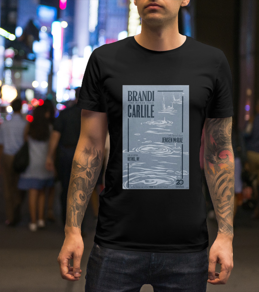 Brandi Carlile The Human Tour August 16 2026 Bethel Ny With Special Guest Jensen Mcrae Woodstock 20 Years Bethelwoods 1969 T-Shirt