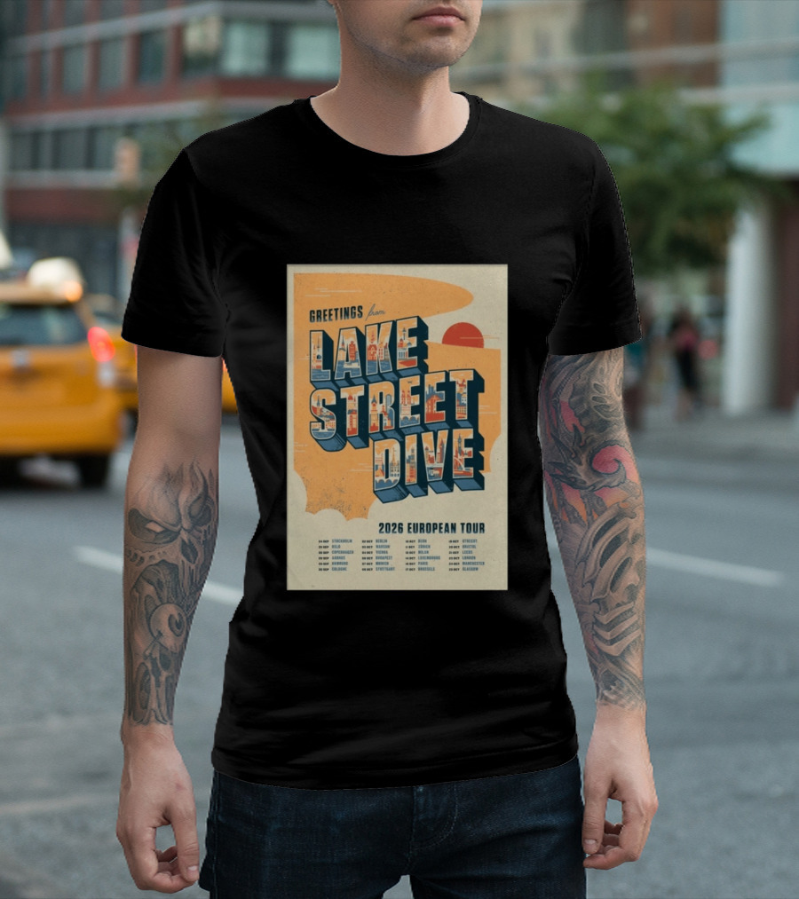 Greetings From Lake Street Dive 2026 European Tour Stockholm Berlin Paris Vienna Amsterdam London Glasgow T-Shirt