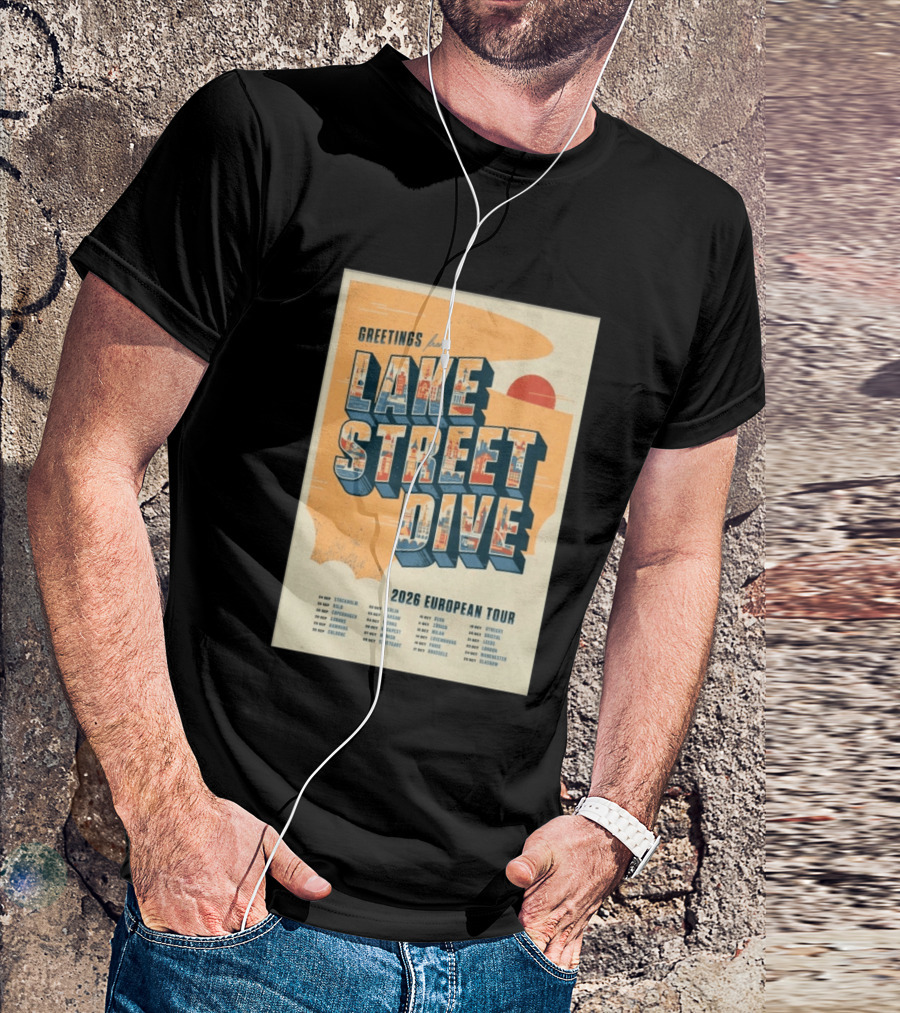 Greetings From Lake Street Dive 2026 European Tour Stockholm Berlin Paris Vienna Amsterdam London Glasgow T-Shirt
