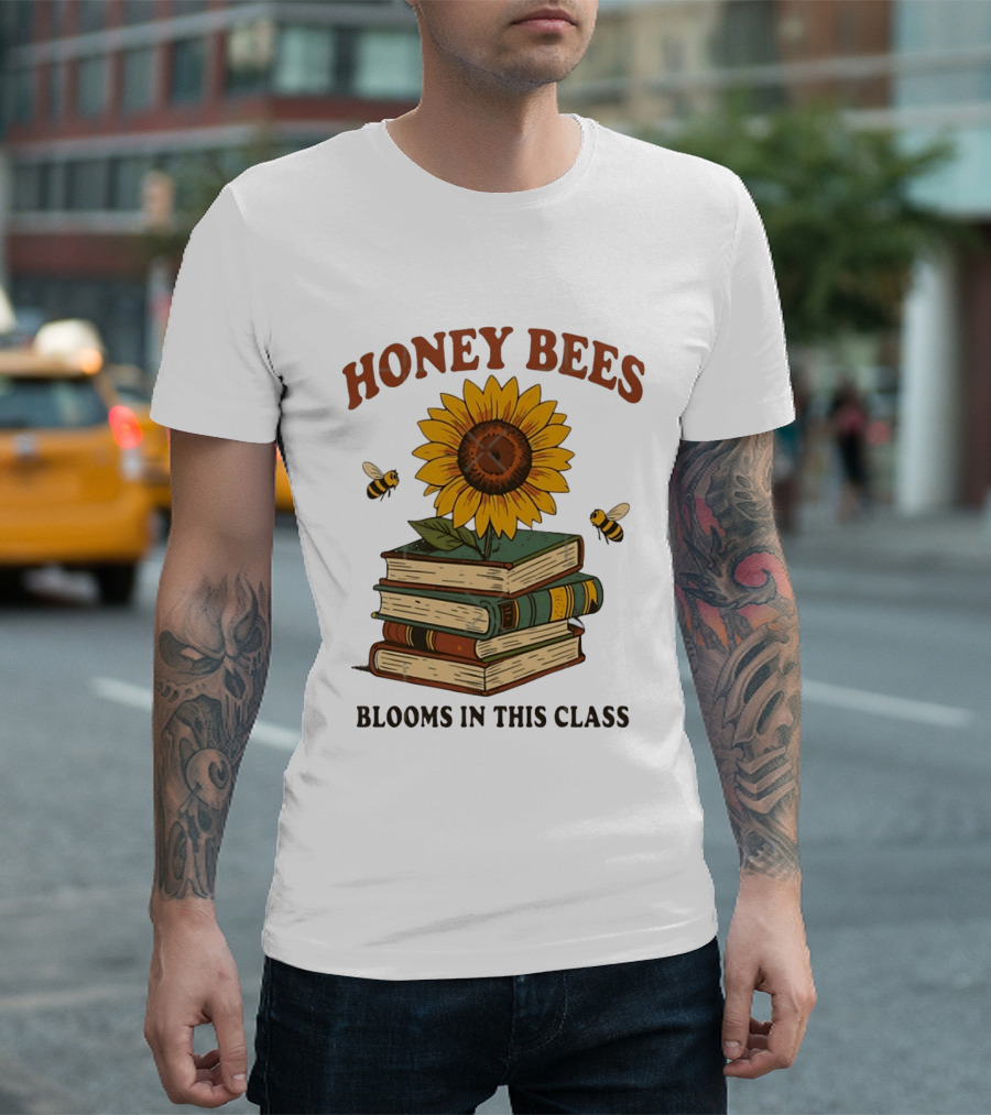 Honey Bees Blooms In This Class Sunflower And Books T-Shirt
