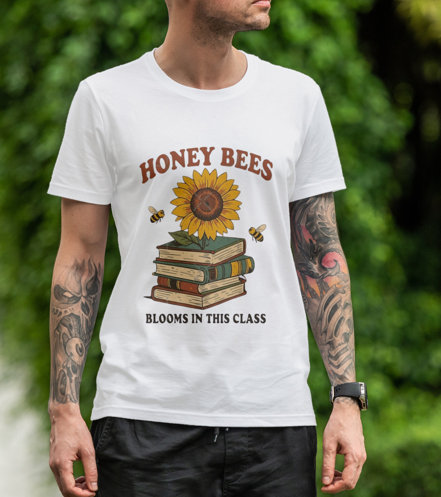 Honey Bees Blooms In This Class Sunflower And Books T-Shirt