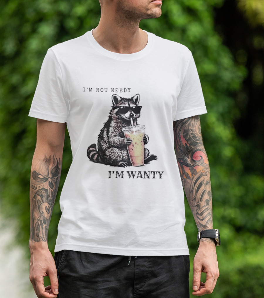 Im Not Needy Wanty Raccoon Wearing Black Sunglasses Drinking Iced Beverage T-Shirt