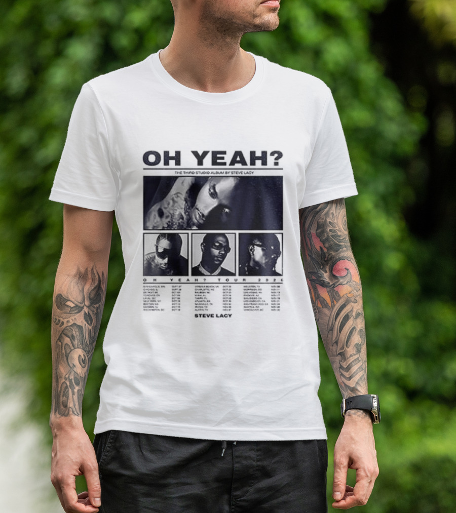 Steve Lacy Oh Yeah Tour Cities List Music Event Dates Compilation T-Shirt