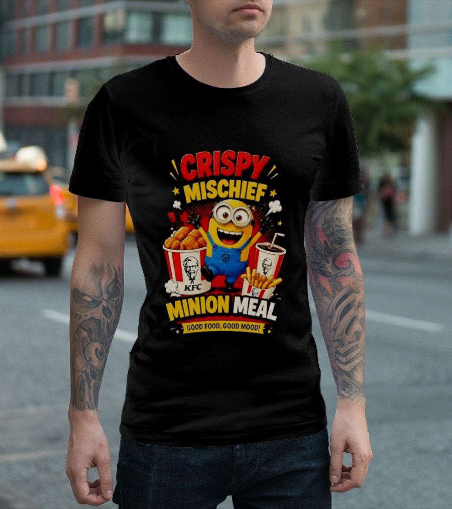 Crispy Mischief Minion Meal KFC Good Food Good Mood T-Shirt