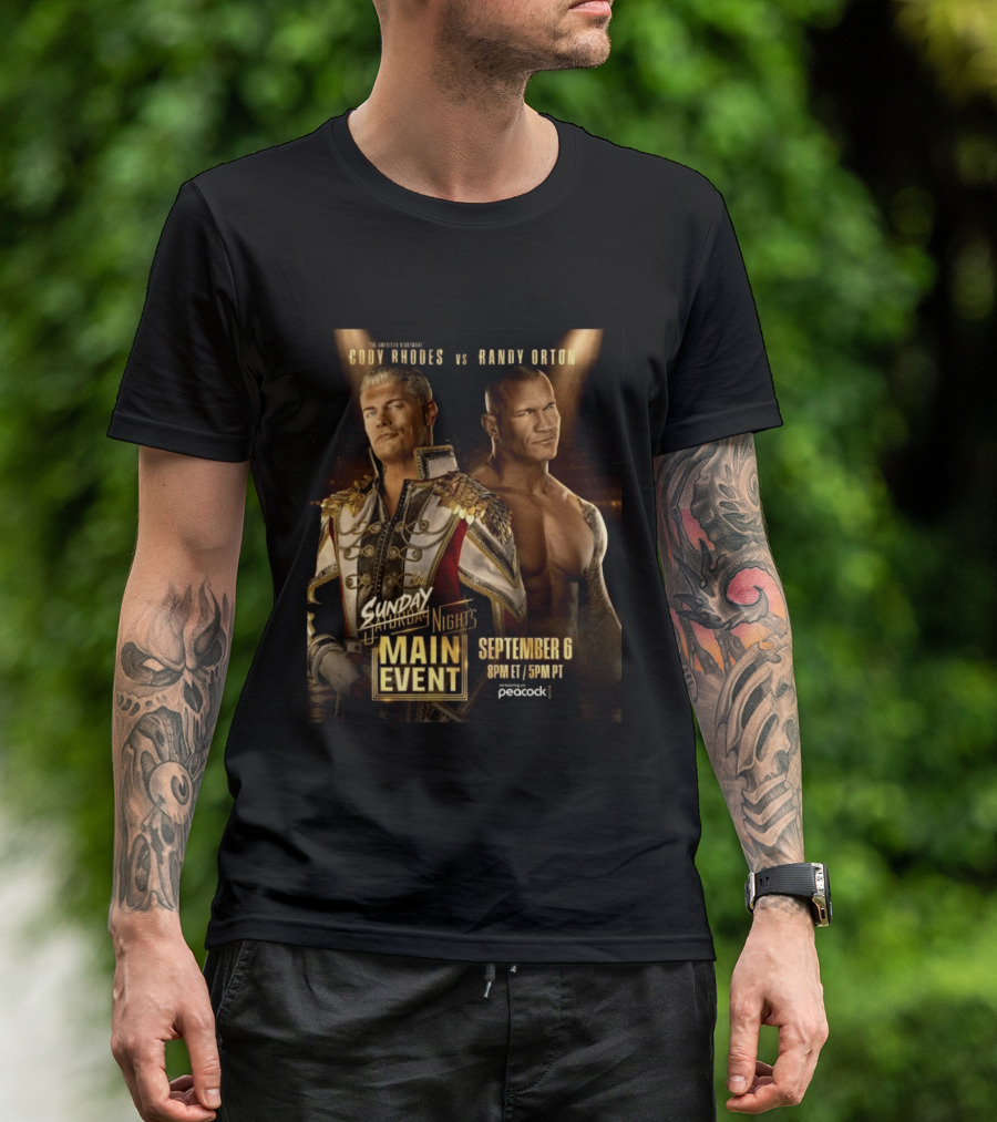 Cody Rhodes Vs Randy Orton Main Event September 6 Peacock T-Shirt