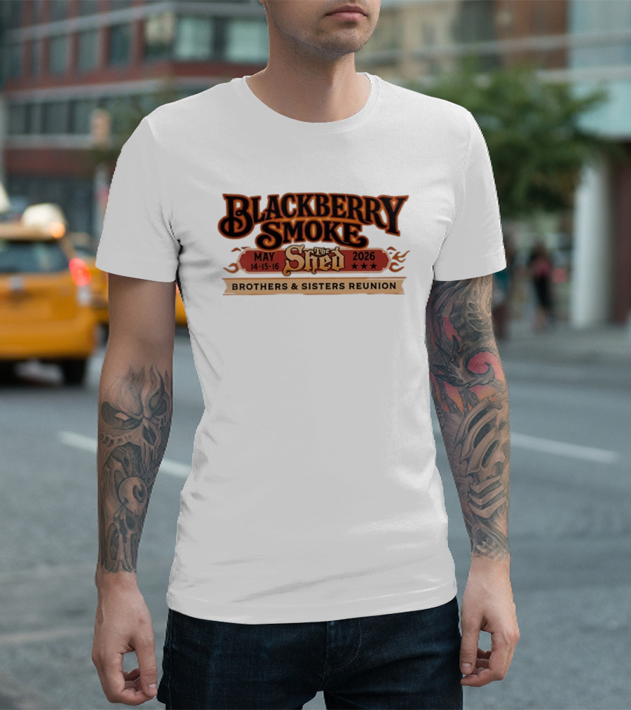 Blackberry Smoke May 14 16 2026 The Shed Brothers And Sisters Reunion T-Shirt