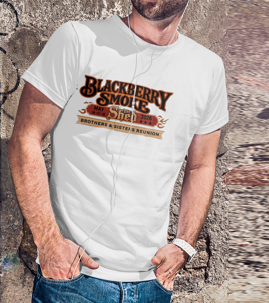 Blackberry Smoke May 14 16 2026 The Shed Brothers And Sisters Reunion T-Shirt