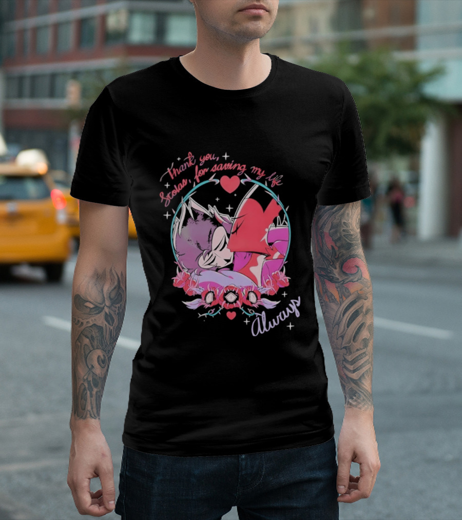 Thank You Stolas For Saving My Life Always Heart T-Shirt