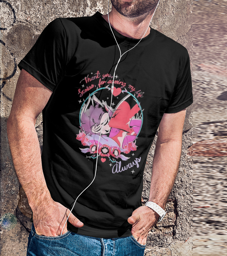 Thank You Stolas For Saving My Life Always Heart T-Shirt