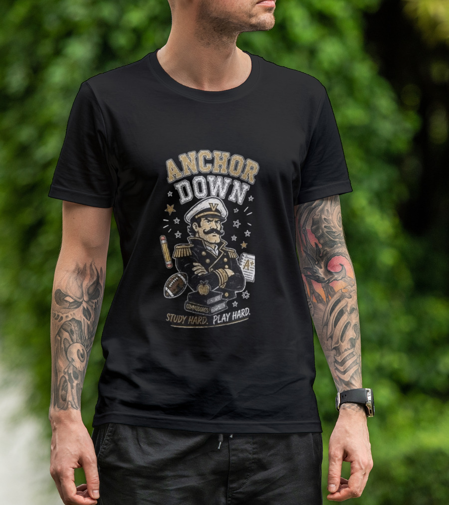 Vanderbilt Commodores Anchor Down Study Hard Play Hard Back To School T-Shirt
