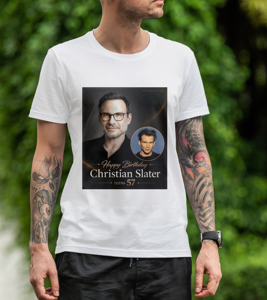 Happy Birthday Christian Slater Turns 57 Ultimate 80s Page T-Shirt