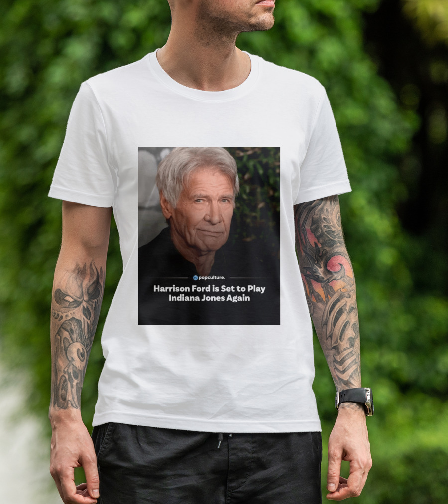 Harrison Ford Indiana Jones Return Announcement Popculture Update T-Shirt