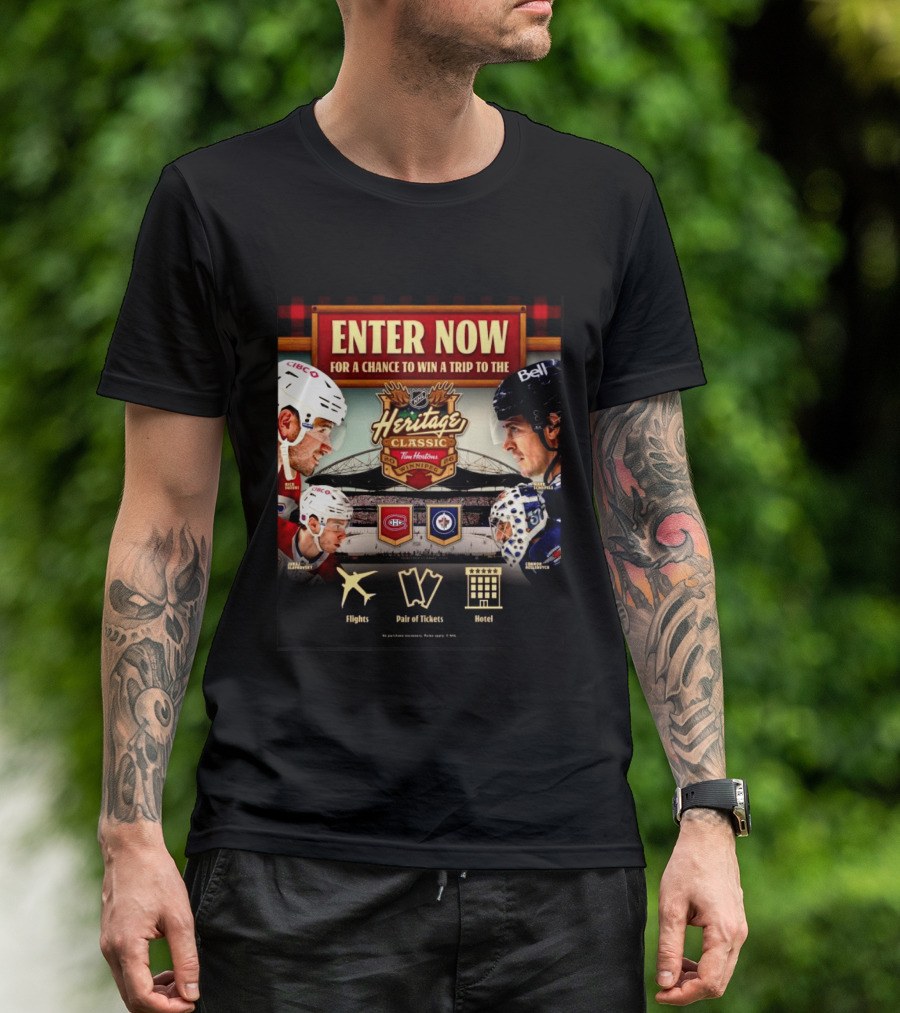 2026 NHL Heritage Classic Tim Hortons Winnipeg Enter Now For Chance To Win Trip Montreal Canadiens Vs Winnipeg Jets T-Shirt